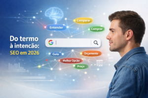 Como melhorar o SEO aproveitando o conceito de intenção de buscas do Google